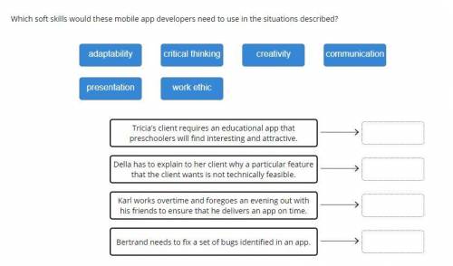 pls help - Which soft skills would these mobile app developers need to use in the situations descri