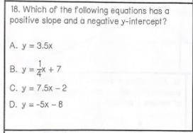 Which of the following equations has positive slope and a negative y-intercept?