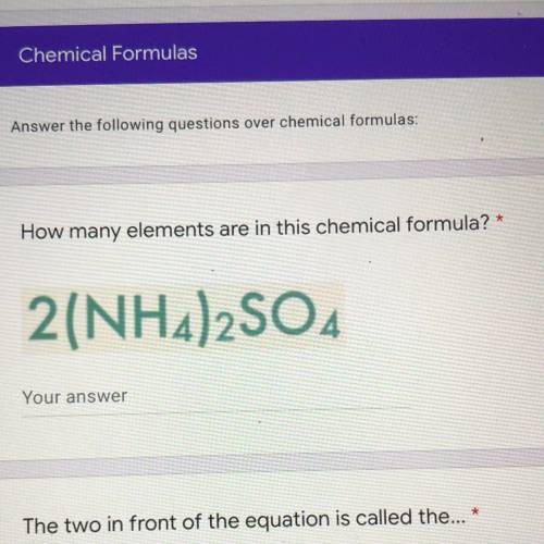 How many elements are in this chemical formula?
2(NH4)2SO4
Your answer