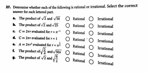 Determine whether each of the following is rational or irrational. Select the correct answer for ea
