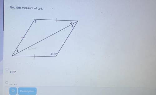 Find the measure of angle4
A.113
B. 33.5
C.67
