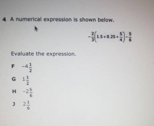 4 A numerical expression is shown below. Evaluate the expression.help please explain too