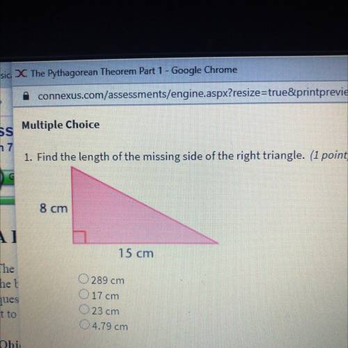 - Find the length of the missing side of the light the

8 cm
15 cm
A.)289 cm
B.)17 cm
C.)23 cm
D.)