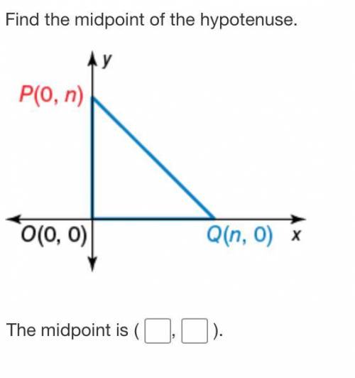Need help ASAP!! Find the mid-point of the hypotenuse.