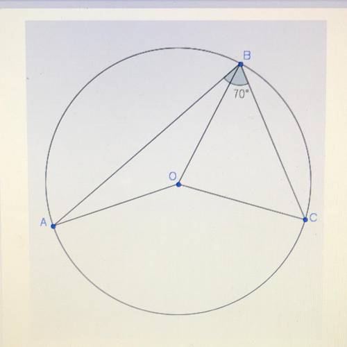 In the diagram, point O is the center of the circle. If

m/ABC = 70°, what is m/AOC?
A.100°
B.110°