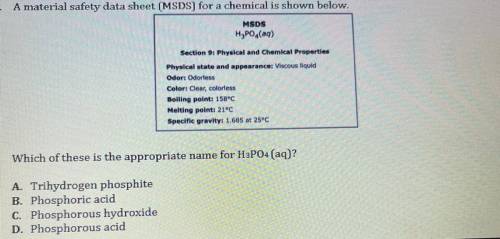 1. A material safety data sheet (MSDS) for a chemical is shown below.

MSDS
M3PO,(aq)
Section 9: P