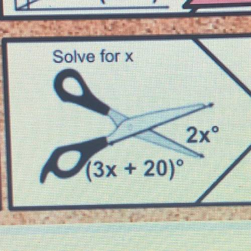 Solve for x
2x
(3x + 20°
)