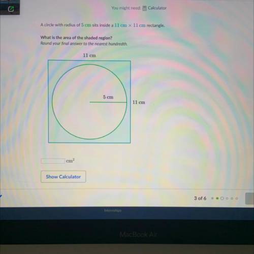 A circle with radius of 5 cm sits inside a llcm x 11 cm rectangle.

What is the area of the shaded
