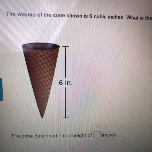 The volume of the cone shown is 6 cubic inches. What is the height of a cone with the same base dia
