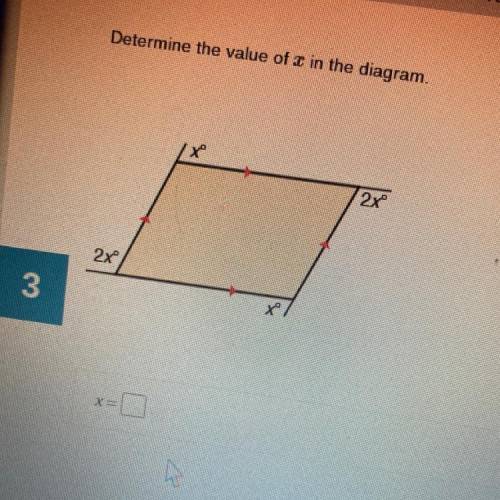 Determine the value of X in the diagram.
2x
2x
Xol
3