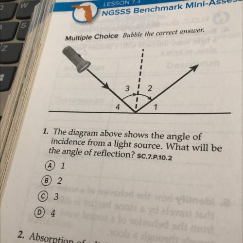 1. The diagram above shows the angle of

incidence from a light source. What will be
the angle of