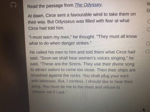 My camera sucks but here

read the passage from the odyssey. Which quote from the passage shows th