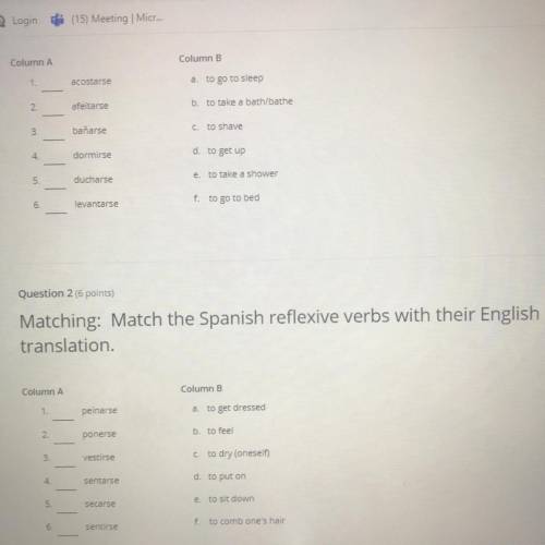 Spanish please help !

Matching: Match the Spanish reflexive verbs with their English Translation.