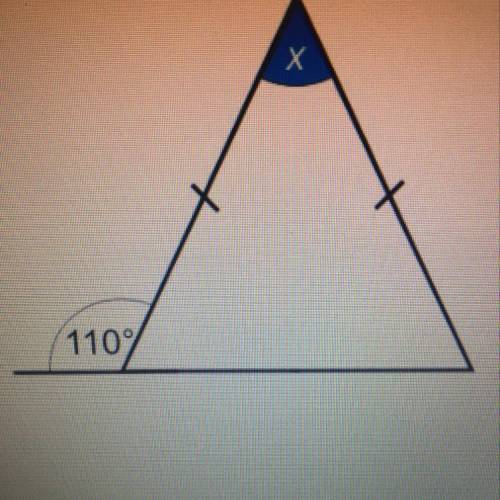Work out the value of angle x.
Х
110 degree