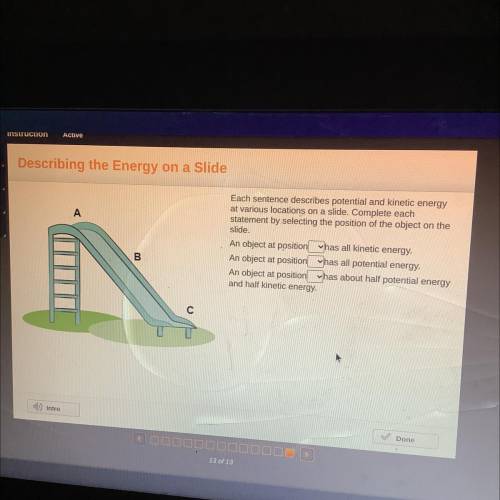 Instruction

ACTIVO
Describing the Energy on a Slide
CE
A
Each sentence describes potential and ki