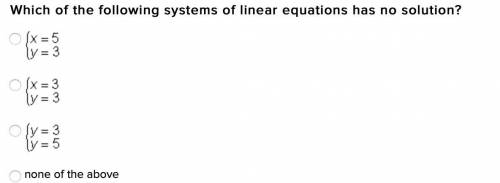 Which of the following systems of linear equations has no solution?