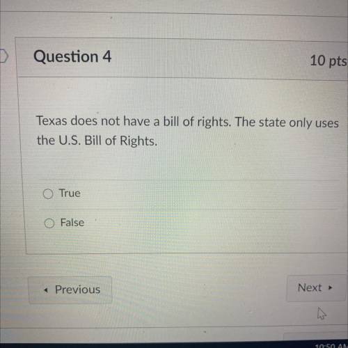 Texas does not have a bill of rights. The state only uses

the U.S. Bill of Rights.
Plz I need he