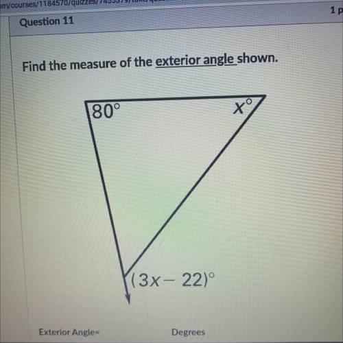 Find the measure of the exterior angle shown.
180°
xo
(3x-22)°