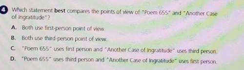 Which statement best compares the point of view of poem 655 and another case of ingratitude
