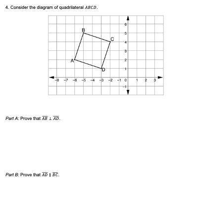 Consider the diagram of quadrilateral ABCD

p. A prove the AB is perpendicular to AD
P. B: Prove t