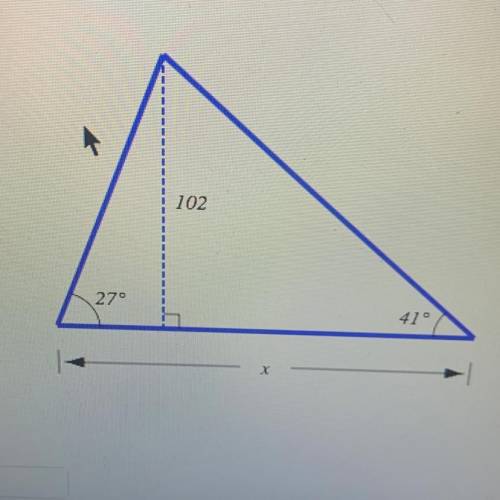 Find a correct to 2 decimal places.

NOTE: The triangle is NOT drawn to scale.
102
27°
41°
х
