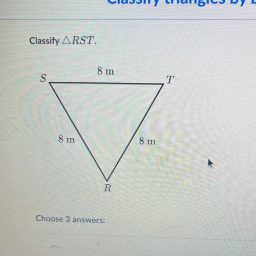 Choose 3 answers

A. Obtuse triangle 
B. Isosceles triangle
C. Acute triangle
D. Scalene triangle