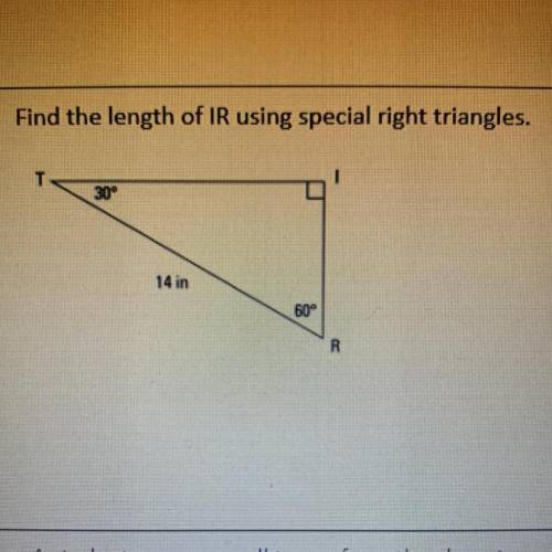 Find the length of IR using the special right triangles