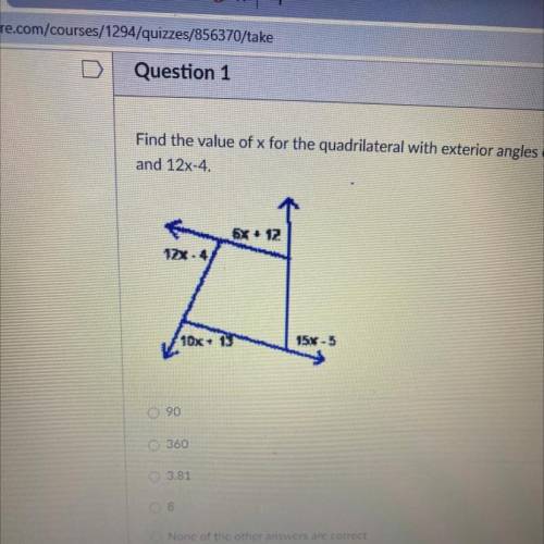 Find the value of x for the quadrilateral with exterior angles of 6x+12, 15x-5, 10x+13 and 12x-4.
