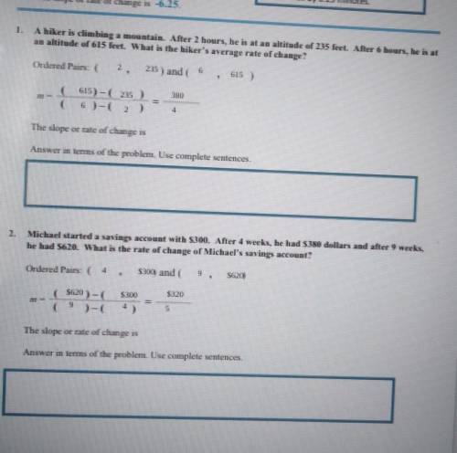 PLZ HELP ASAP. I need help finding the slope/ rate of change for these problems . And for the Answe