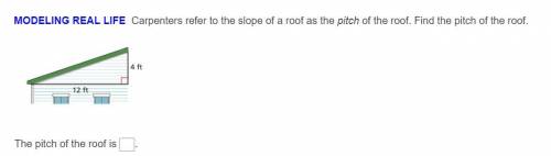 Carpenters refer to the slope of a roof as the pitch of the roof. Find the pitch of the roof.
