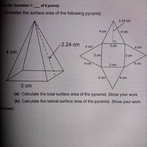 1. Consider the surface area of the following pyramid.

(a) Calculate the total surface area of th