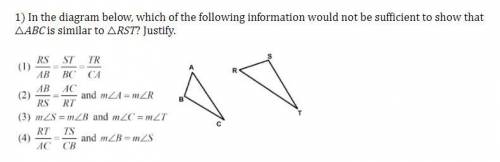 In the diagram below, which of the following information would not be sufficient to show that △ABC