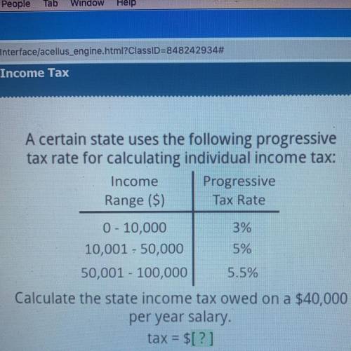 Income Range ($) | Progressive Tax Rate

$40,000 salary/yr 0-10,000
3%
10,000 - 50,000
5%
50,001 -