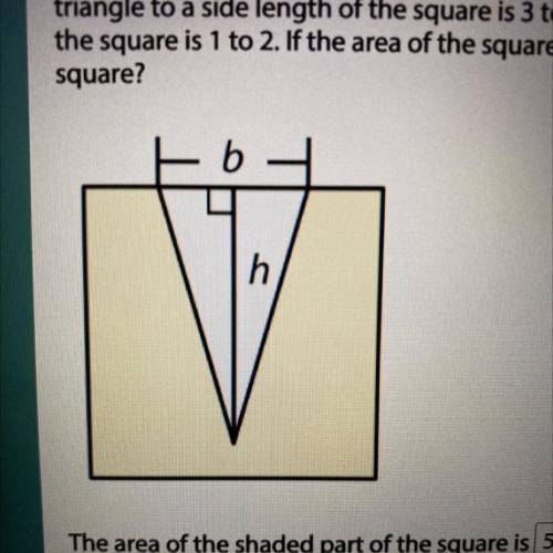 The figure shown is a square with a triangular hole cut into one side. The ratio of the height h of