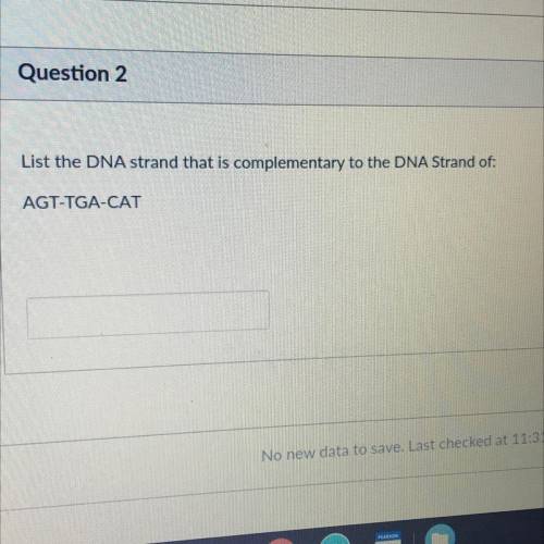 List the DNA strand that is complementary to the DNA Strand of:
AGT-TGA-CAT