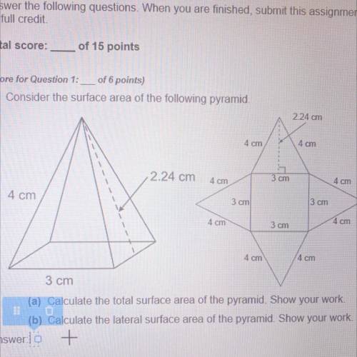 1. Consider the surface area of the following pyramid.

(a) Calculate the total surface area of th