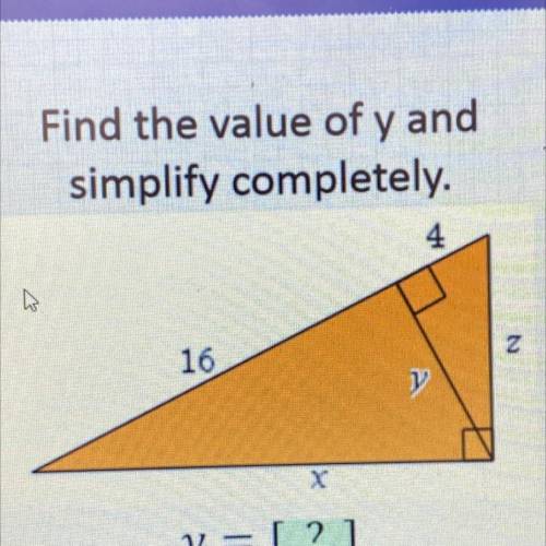 Find the value of y and
simplify completely.