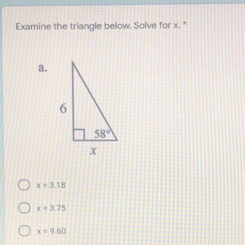 Examine the triangle below. Solve for x.