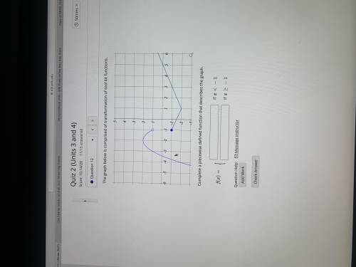 Complete the piece wise function that describes the graph