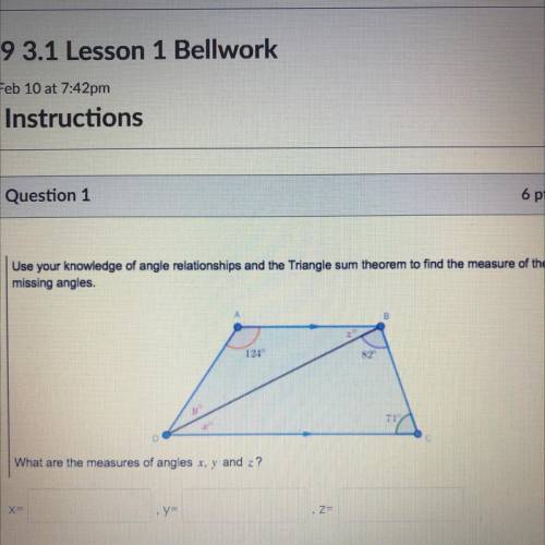 Use your knowledge of angle relationships and the Triangle sum theorem to find the measure of the