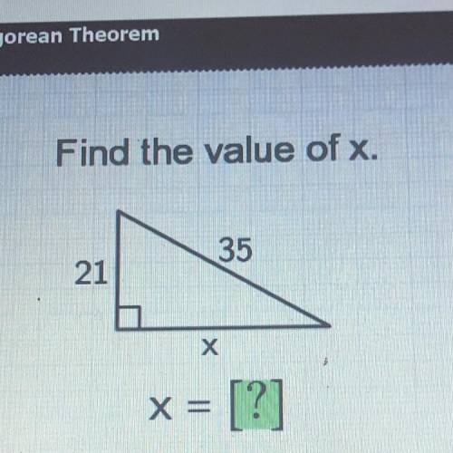 Find the value of x.
35
21
Х
X=
= [?]
Help
