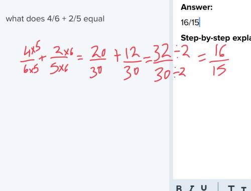 What does 4/6 + 2/5 equal