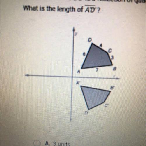 Quadrilateral A’B’C’D is a reflection of quadrilateral ABCD over the x-axis

What is the length of