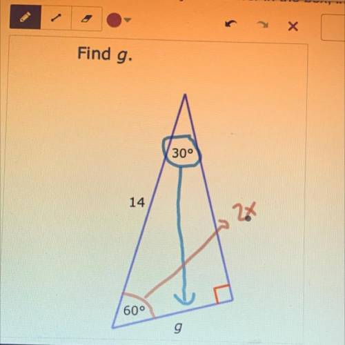 Find g.
in a right triangle
