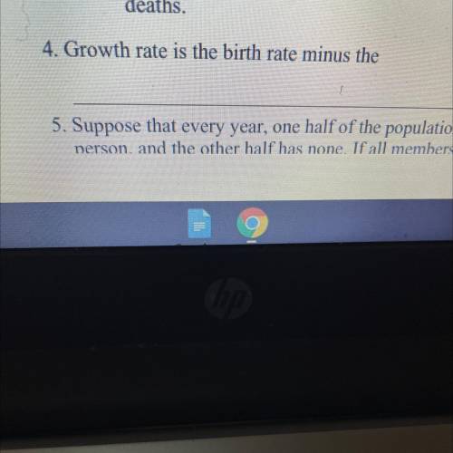 4. Growth rate is the birth rate minus the