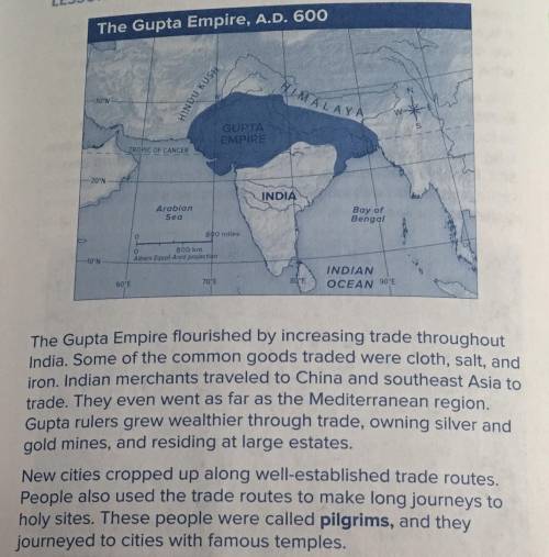 Plsssssss Help

Look at the map. How might the Gupta empire have been able to flourish through