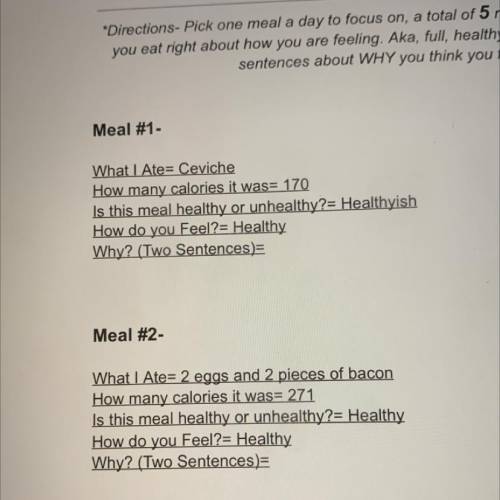 I need 2 sentences each on why these meals are healthy :)
Good answers get brainliest
