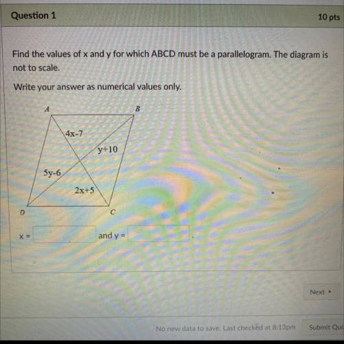 PLEASE HELP  PLEASE QUICKLY . Find the values of x and y for which ABCD must be a parallelogra