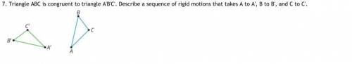 Describe a sequence of rigid motions that takes A to A', B to B', and C to C'.