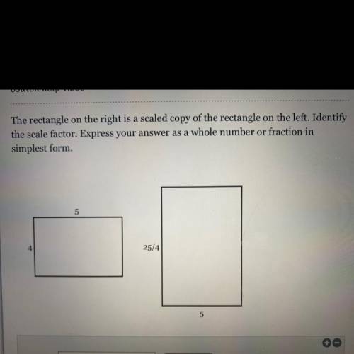 ASAP pls

The rectangle on the right is a scaled copy of the rectangle on the left. Identify
the s